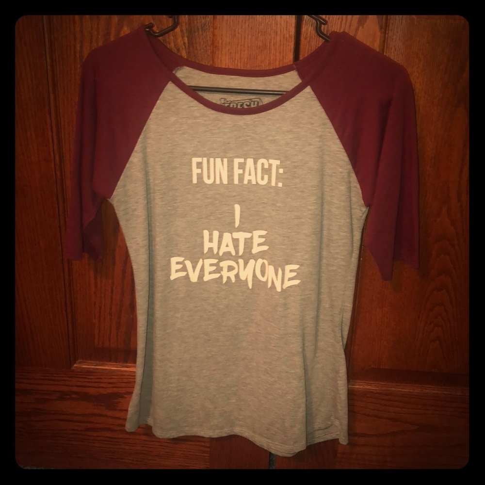 Fun Fact: I Hate Everyone T-shirt.